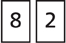 Hay dos tarjetas numéricas. La primera tarjeta numérica muestra un “8” y la segunda tarjeta numérica muestra un “2”.